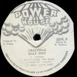 Half_Pint,_Greetings,_Power_House,_label_b-side.jpg