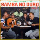 Os_Cinco_Crioulos_-_Samba_no_Duro,_front.jpg