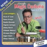 Magia_Caribeña_Y_Sus_Amigos_-_Serie_Para_Siempre_I.jpg
